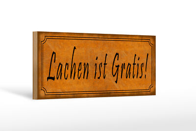Holzschild Spruch 27x10 cm Lachen ist Gratis Geschenk Holz Schild wooden sign