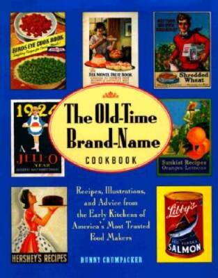#ad #ad Old Time Brand Name Cookbook: Recipes Illustrations and Advice fro VERY GOOD $5.23