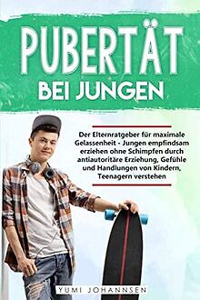 Pubertät bei Jungen: Der Elternratgeber für maximal... | Buch | Zustand sehr gut
