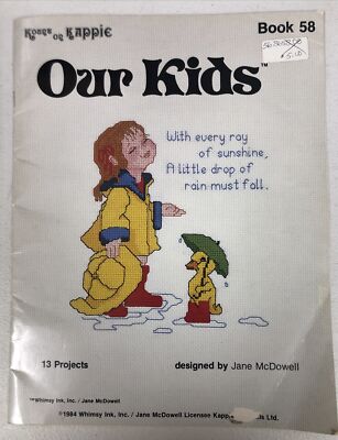 OUR KIDS by Jane McDowell Book #58 Vtg 1984 Cross Stitch Booklet ~ 13 Projects
