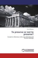Anna Mignosa | To Preserve Or Not To Preserve? | Taschenbuch | Englisch
