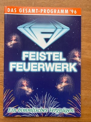 Alter FEISTEL Feuerwerk Katalog 1996 63 Seiten Pyro Silvester Rarität Rarität