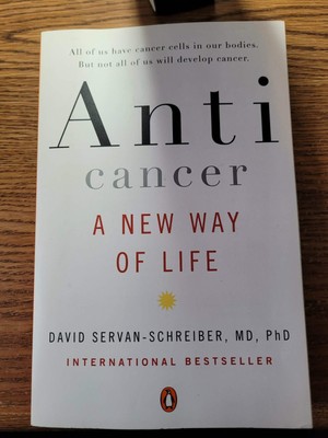 Anti Cancer: A New Way of Life - David Servan-Schreiber - Paperback - VERY GOOD 