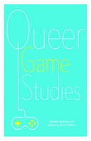 Adrienne Shaw (U. A.) | Queer Game Studies | Taschenbuch | Englisch (2017)