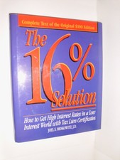 The 16% Solution: How To Get High Interest Rates in a Low Interest World wit...