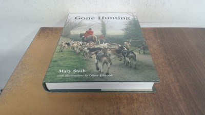 			Gone Hunting, Staib, Mary, Ragged Bears, 2002, Hardcover		