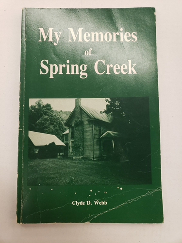 Memories of SPRING CREEK, MADISON Co, NC, by Webb 1992 USED Book 92 pages