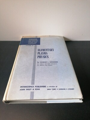 Conrad L. Longmire Elementary Plasma Physics volume 9 IX