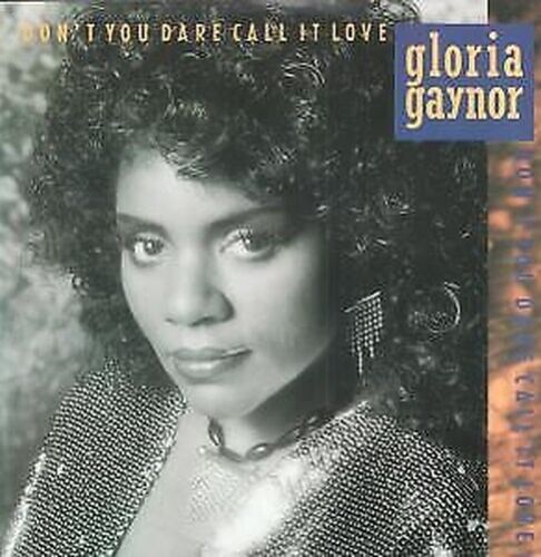 Gloria Gaynor Don't You Dare Call It Love 12" vinyl UK Honeybee 1986 b/w every - Bild 1 von 1