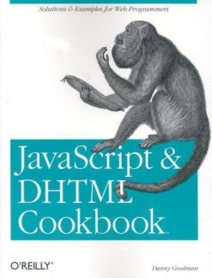Javascript And Dhtml : Lösungen Und Beispiele für Web Programmierer
