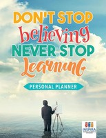Planners & Notebooks Inspira Journals | Don't Stop Believing, Never Stop...