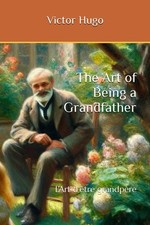 The Art of Being a Grandfather: L'Art d' tre grandp re