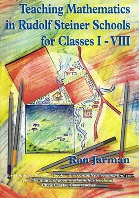 Teaching Mathematics in Rudolf Steiner Schools: For Classes Buch Hawthorn Press
