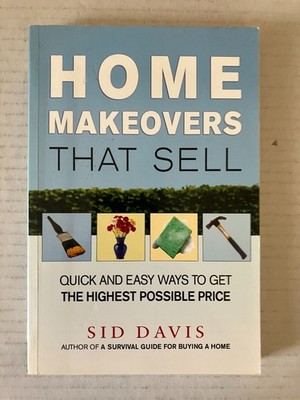Home Makeovers That Sell Sid Davis 2007 Paperback Real Estate Guide AMACOM