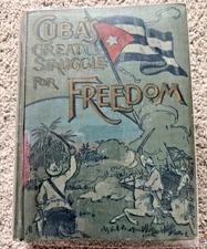 The Great Struggle for Freedom by Gonzalo de Quesada HC - 1896 War in Cuba