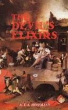 The Devil's Elixirs by Hoffmann, E. T. A.