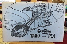PAMPHLET, RARE ! COOKING WITH TARO AND POI, 1983, ANNA SEABURY PEREIRA, 1ST.ONLY