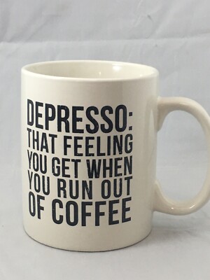 Depresso Coffee Mug Funny Pottery by Kathy Out of Coffee Large Cup