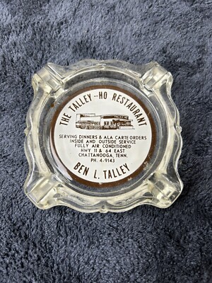 1950-60s Chattanooga Tennessee Tally Ho restaurant glass ashtray HWY 11
