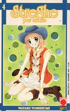 STREGHE PER AMORE 4 prima edizione planet manga 2004