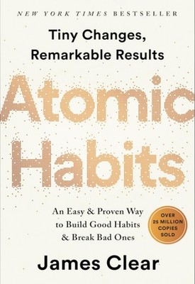 Atomic Habits An Easy & Proven Way to Build Good Habits & Break Bad Ones