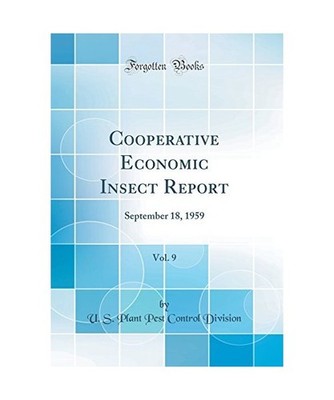 Cooperative Economic Insect Report, Vol. 9: September 18, 1959 [Classic Reprint]