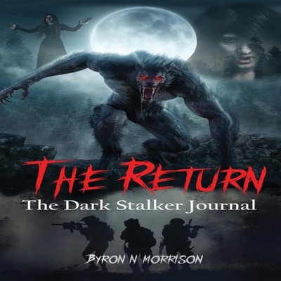 The Return The Dark Stalker Journal Morrison Byron N Hardcover Th