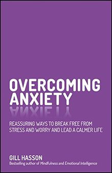 Overcoming Anxiety: Reassuring Ways to Break Free f... | Buch | Zustand sehr gut
