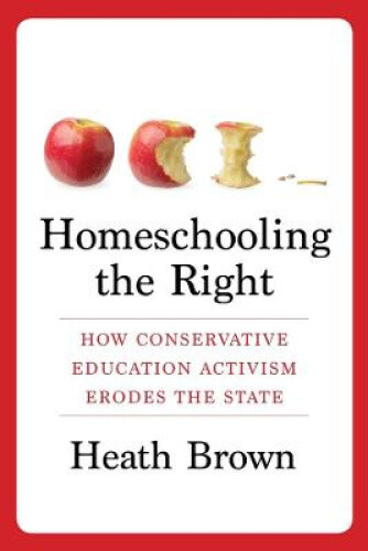 Thumbnail - Homeschooling The Right: How Conservative Education Activism Erodes