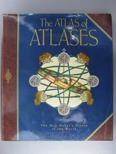 An Atlas of Atlases: The Map Maker's Vision of the World, Phillip Allen, 1992