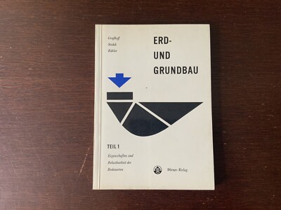 Graßhoff Siedek Kübler: Erd- und Grundbau Teil 1 Eigenschaften u. Belastbarkeit