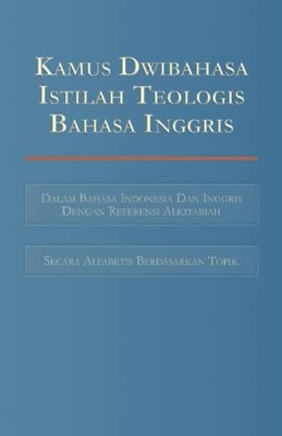 Kamus Dwibahasa Istilah Teologis Bahasa Inggris: Biling -  NEW Alan K Hawthorn 2