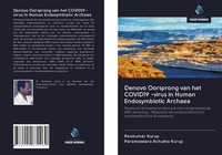 Ravikumar Kurup (U. A.) | Denovo Oorsprong Van Het COVID19 -Virus In Human...