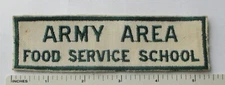 1950s Vintage US ARMY AREA FOOD SERVICE SCHOOL PATCH Cut Edge Original