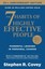 7 Habits Of Highly Effective People by Stephen R. Covey.