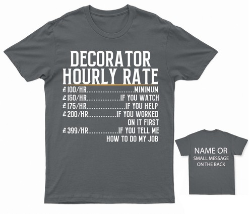 Decorator Hourly Rate Humorous T-Shirt for Adults Unique Graphic Tee - Picture 20 of 34