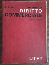 GIUSEPPE FERRI - MANUALE DI DIRITTO COMMERCIALE - UTET 1980