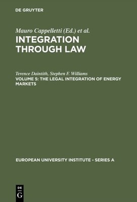 Integration Through Law : Europe and the American Federal Experience : The Le...