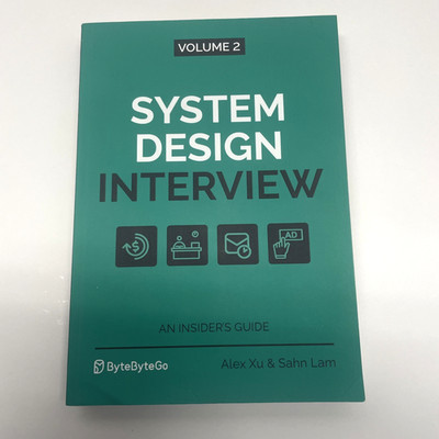System Design Interview  An Insider's Guide: Volume 2 by Alex Xu & Sahn Lam