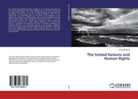 The United Nations And Human Rights Christian Akani