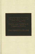 Murder Done to Death : Parody and Pastiche in Detective Fiction H