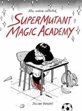Jillian Tamaki SuperMutant Magic Academy (Paperback) (UK IMPORT)