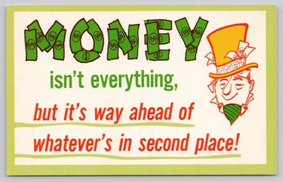 Vintage Money Quote Postcard by Color R Card Berkeley CA Unposted