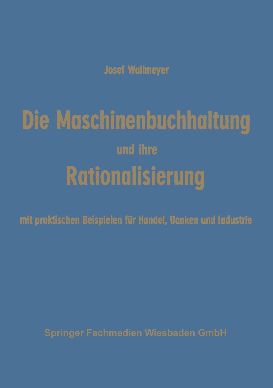Thumbnail - Die Maschinenbuchhaltung Und Ihre Rationalisierung | Buch |