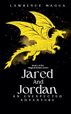 Jared and Jordan An Unexpected Adventure Lawrence Magua Taschenbuch Englisch