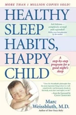 Healthy Sleep Habits, Happy Child: A Step-by-Step Program for a Good Nigh - GOOD