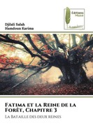 Djilali Salah (U. A.) | Fatima Et La Reine De La ForêT, Chapitre 3 | Taschenbuch