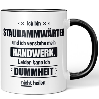 Ich bin Staudammwärter. Leider kann ich Dummheit nicht heilen 10006255554