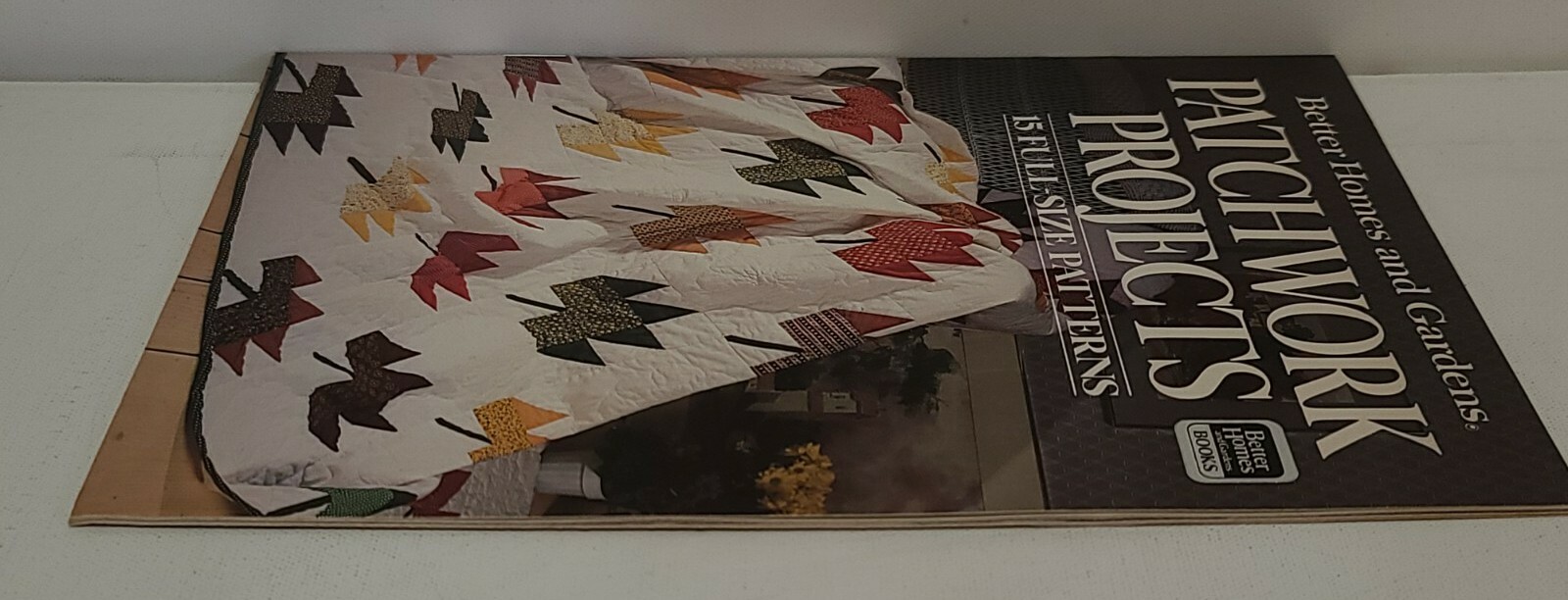 Better Homes and Gardens Patchwork Projects 15 Full Size Patterns ...