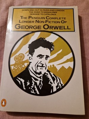 The Penguin Complete Longer Non-fiction of George Orwell: Down and Out in Paris